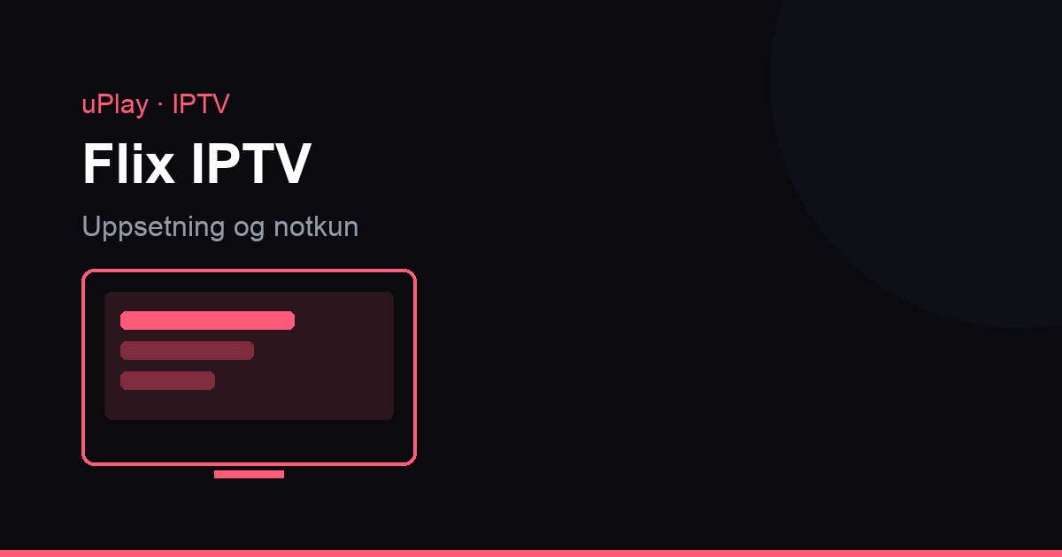 Samsung snjallsjónvarp með Flix IPTV forritinu opnu og rásalista á skjánum