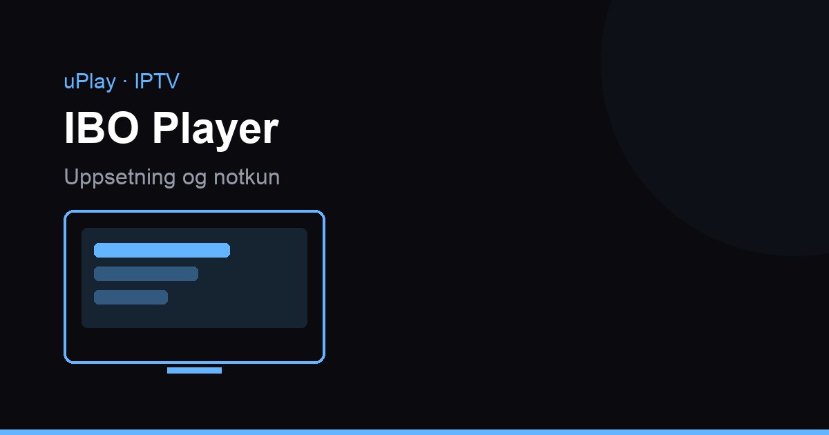Snjallsjónvarp með IBO Player opnu og rásalista í flokkum á skjánum